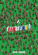 GANG PARADE「GANG FINALE」豪華盤ジャケット