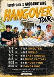 「locofrank × GOOD4NOTHING presents HANGOVER TOUR」フライヤー