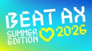 「BEAT AX」夏スペシャル！＝LOVE、Ave Mujica、RAISE A SUILENが競演