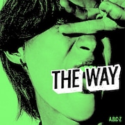 A.B.C-Z「THE WAY」通常盤ジャケット