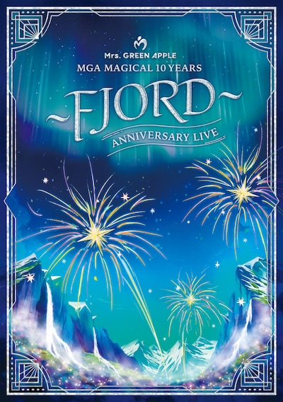 Mrs. GREEN APPLE「MGA MAGICAL 10 YEARS ANNIVERSARY LIVE ～FJORD～ ON SCREEN」ジャケット