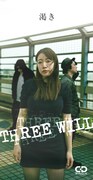 THREE WILL「渇き」ジャケット