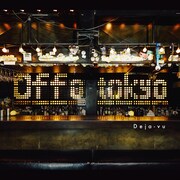 Offo tokyo「Deja-vu」配信ジャケット