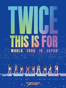 TWICE「TWICE ＜THIS IS FOR＞ WORLD TOUR IN JAPAN」初回限定盤ジャケット