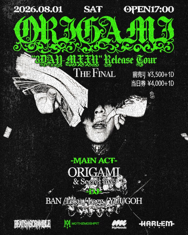 「ORIGAMI "3DAY-MXXN"RELEASE TOUR FINAL」フライヤー