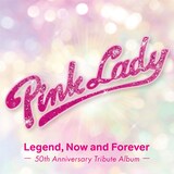 「ピンク・レディー伝説 Now and Forever -50th Anniversary Tribute Album-」通常盤のジャケット。