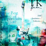 TK from 凛として時雨「The Best of Portraits [Still] - 15th Anniversary Collection」カバーアート