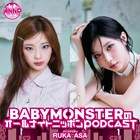 BABYMONSTERのRUKA＆ASA「オールナイトニッポンPODCAST」パーソナリティに