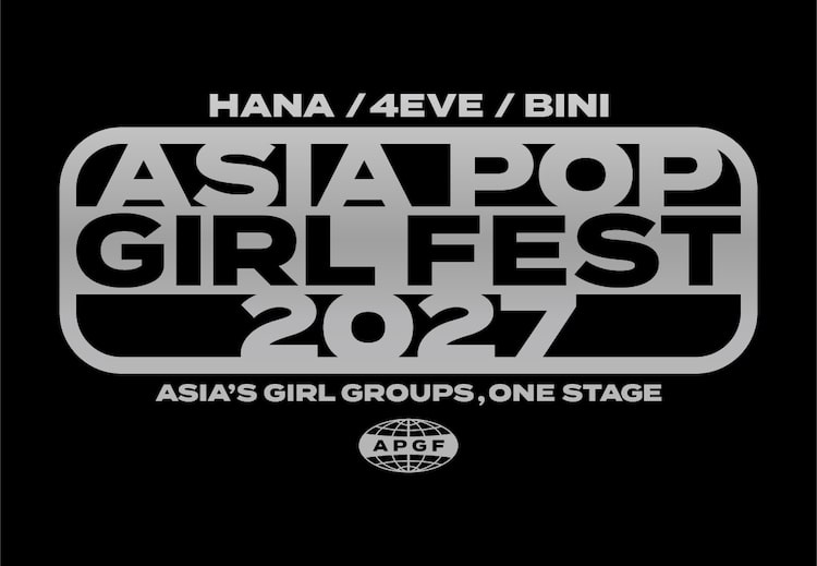 HANA、4EVE、BINIがアジア3カ国を巡る「ASIA POP GIRL FEST 2027」開催