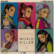 KIRA:MINA、初めてのEP「WORLD KILLER」配信リリース