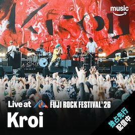 Kroi「フジロック」ライブ音源をAmazon Music限定で配信