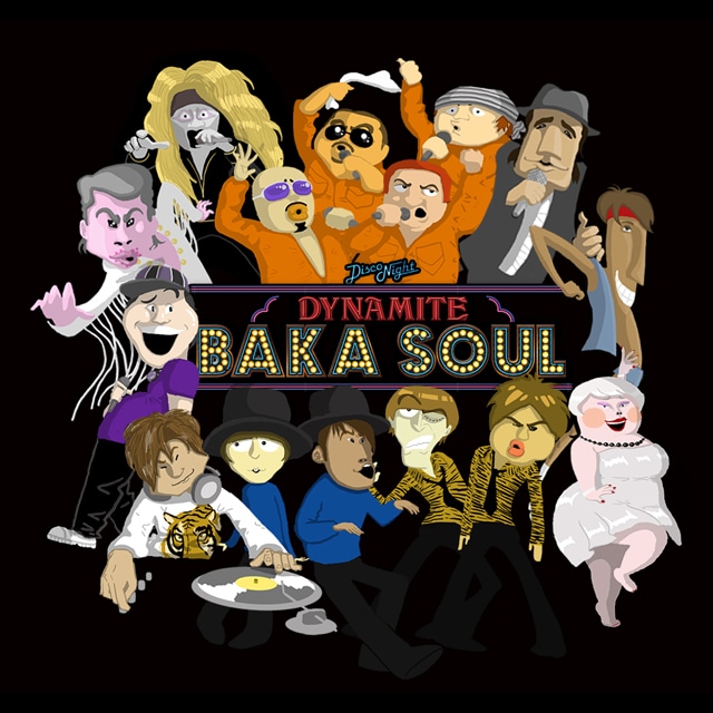 「DYNAMITE BAKA SOUL」のイラストイメージ。主な出演者のダイノジ大谷、豊満乃風（こりゃめでてーな大江、どりあんず平井、デッカチャン、ダイノジ大地）、2700、渡辺直美、平成ノブシコブシ吉村、エハラマサヒロ、チーモンチョーチュウ、アップ・ダウン阿部、2丁拳銃がイラストになっている。