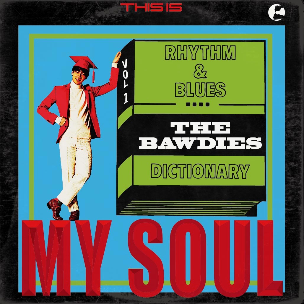 THE BAWDIESのルーツ本「THE BAWDIES: THIS IS MY SOUL」の表紙。