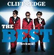 CLIFF EDGEのベストアルバム「THE BEST ～You’re the only one～」ジャケット
