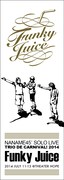 ななめ45°単独ライブ「～トリオ・デ・カーニバル!!～『Funky Juice』」フライヤー。