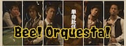 Bee! Orquesta!