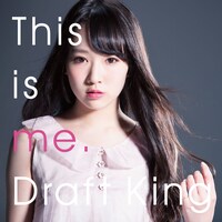 Draft King「This is me.」通常盤ジャケット