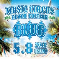 「BLUE by MUSIC CIRCUS」イメージ