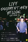 「ライブドキュメンタリー『イエロー』」フライヤー