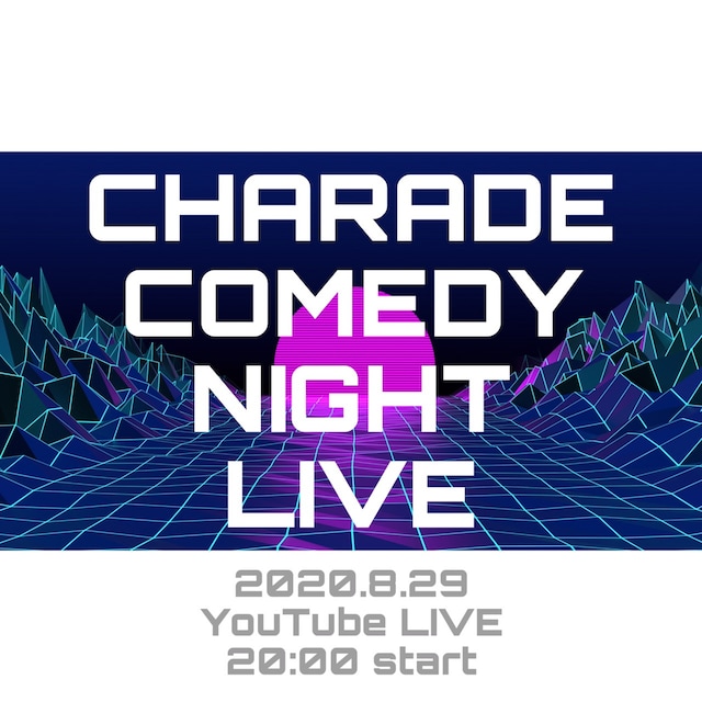 「CHARADE COMEDY NIGHT LIVE」イメージ