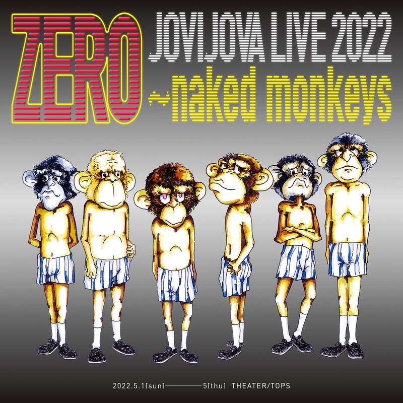「JOVIJOVA LIVE 2022『ZEROーnaked monkeys』」ビジュアル