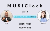 「MUSIClock with THE FIRST TIMES」イメージ