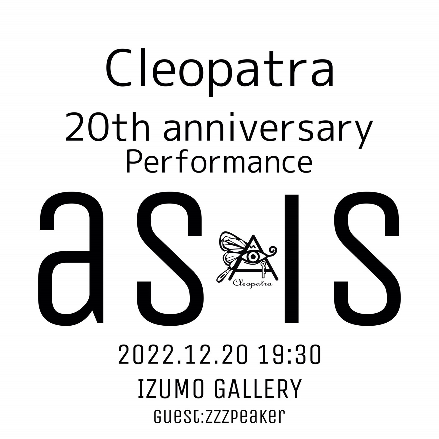 「クレオパトラ20th anniversary performance『as is』」イメージ