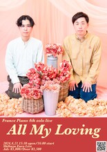 フランスピアノ第4回単独ライブ「All My Loving」フライヤー