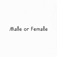 「Male or Female」