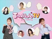 「Trend Labo TV～girls talking～」メインビジュアル