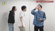 「SEVEN CHALLENGE」のワンシーン