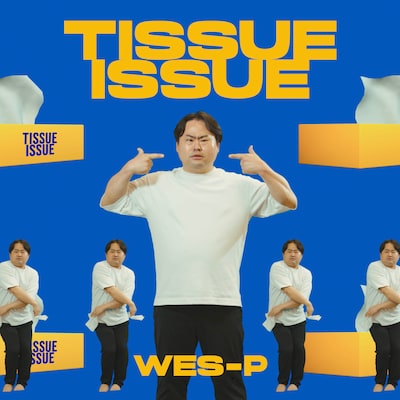 Wes-P「TISSUE ISSUE」配信ジャケット