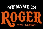 「MY NAME IS ロジャー」ロゴ