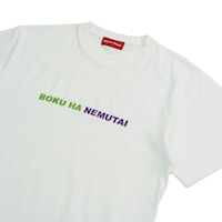 「BOKU HA NEMUTAI」Tシャツ