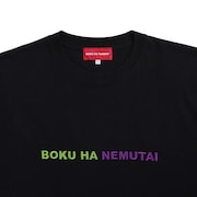「BOKU HA NEMUTAI」Tシャツ