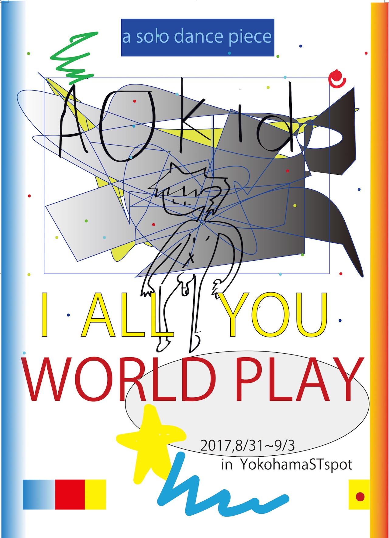 Aokid 単独ソロ公演「I ALL YOU WORLD PLAY」チラシ表