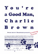 Sweet Arrow Theatricals Presents「Broadway Musical『You’re a Good Man,Charlie Brown』」チラシ表