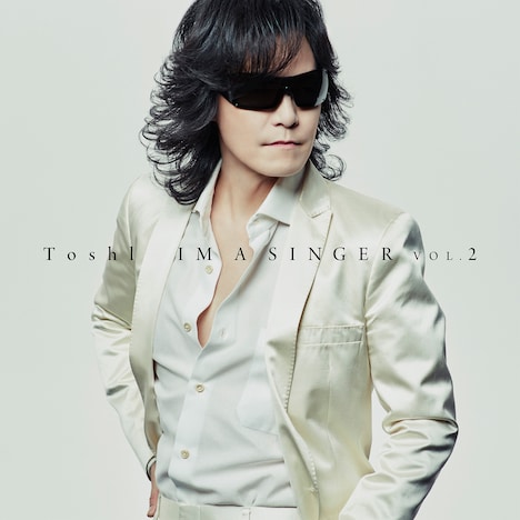 Toshl「IM A SINGER VOL.2」初回限定盤ジャケット