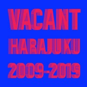 VACANT クロージングイベント「Wrong Dance, Right Steps（2019）」ビジュアル