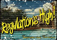 「Regulation's High!」チラシ表