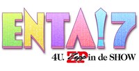 「ENTA!7 4U. Zepp in de SHOW」ロゴ