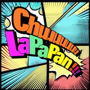 「Chu La Pa Pan!!!」ジャケット