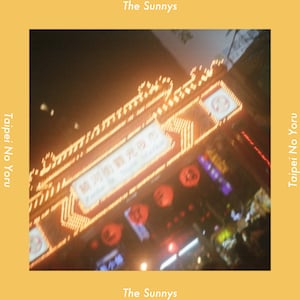 The Sunnys「台北の夜」