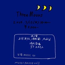 「Three Moons～MUSIC PAUSE vol.1～」ビジュアル