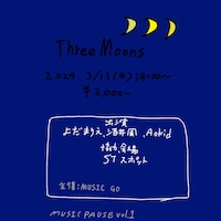Three Moons～MUSIC PAUSE vol.1～