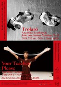 Ana Rita Teodoro「Trolaró」「Your Teacher, Please」ショーイング チラシ表