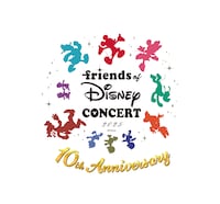 Friends of Disney Concert 2025 ～10th Anniversary～
