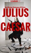 G.GARAGE/// 朝シェイクスピア90シリーズ「ジュリアス・シーザー」チラシ表