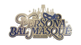 舞台アイ★チュウ ファイナルシーズンVol.2 ～Persona / Bal masque（ペルソナ バル マルケ）～