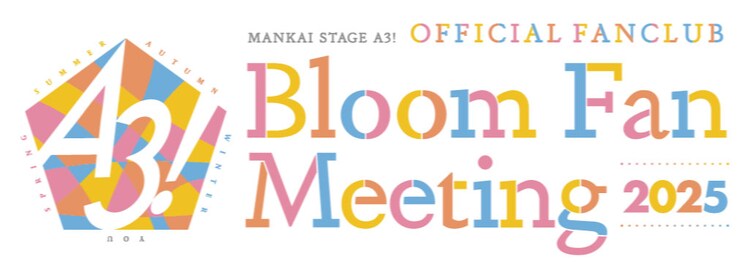 「MANKAI STAGE『A3!』Bloom Fan Meeting 2025」ロゴ